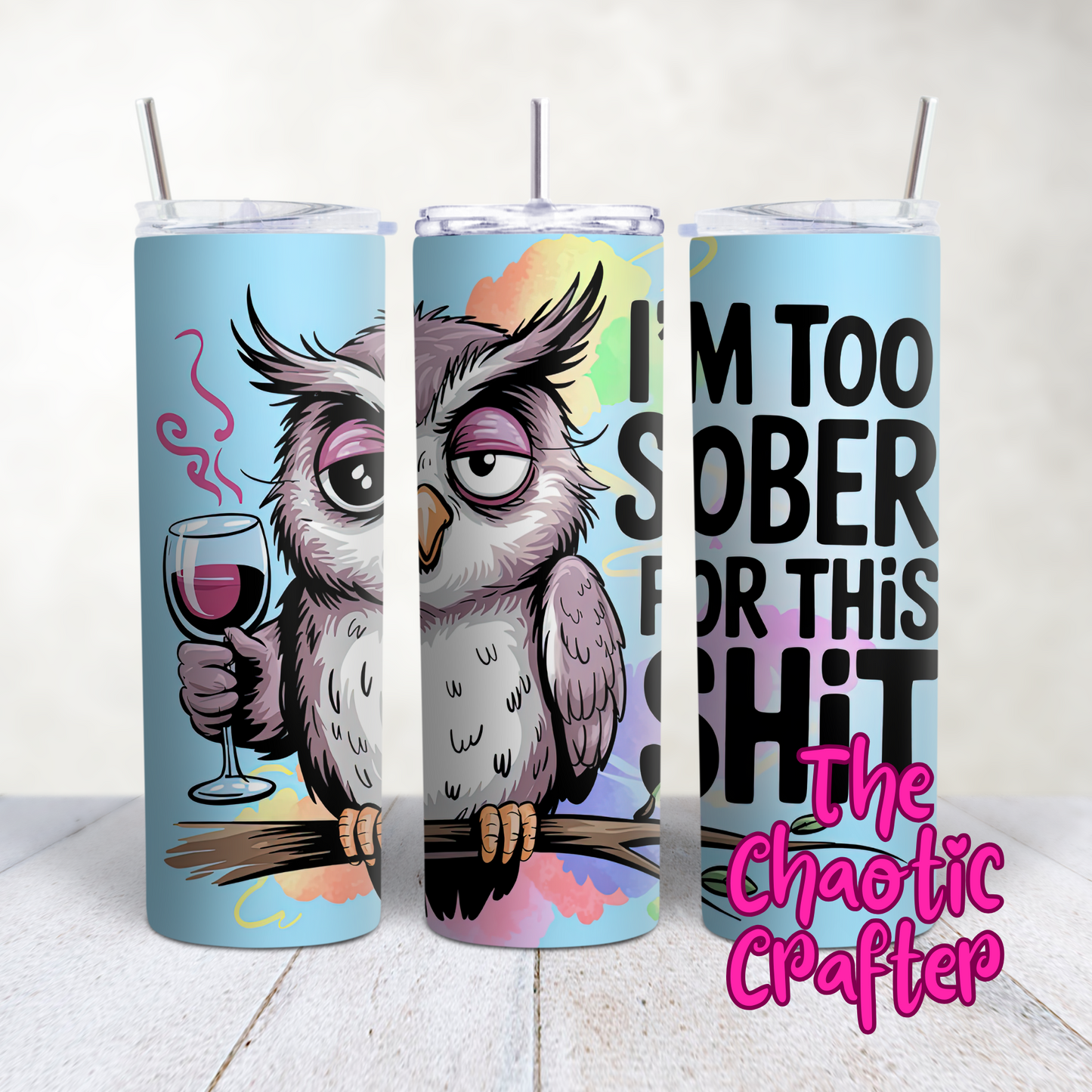 Too Sober 20oz Tumbler