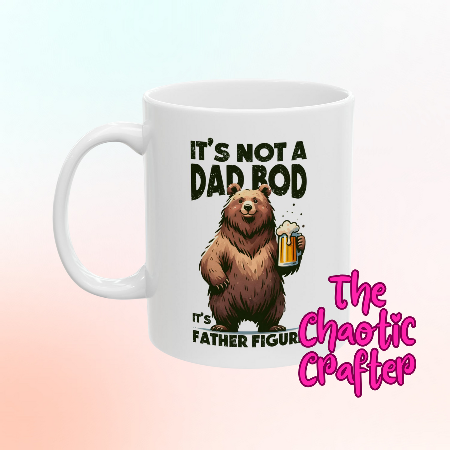 Dad Bod Mug- 15oz