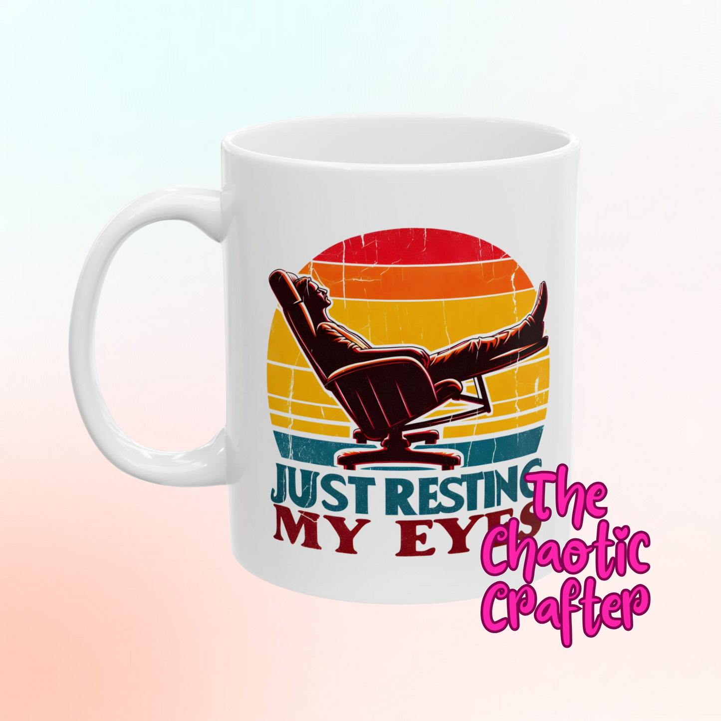 Resting my Eyes Mug- 15oz