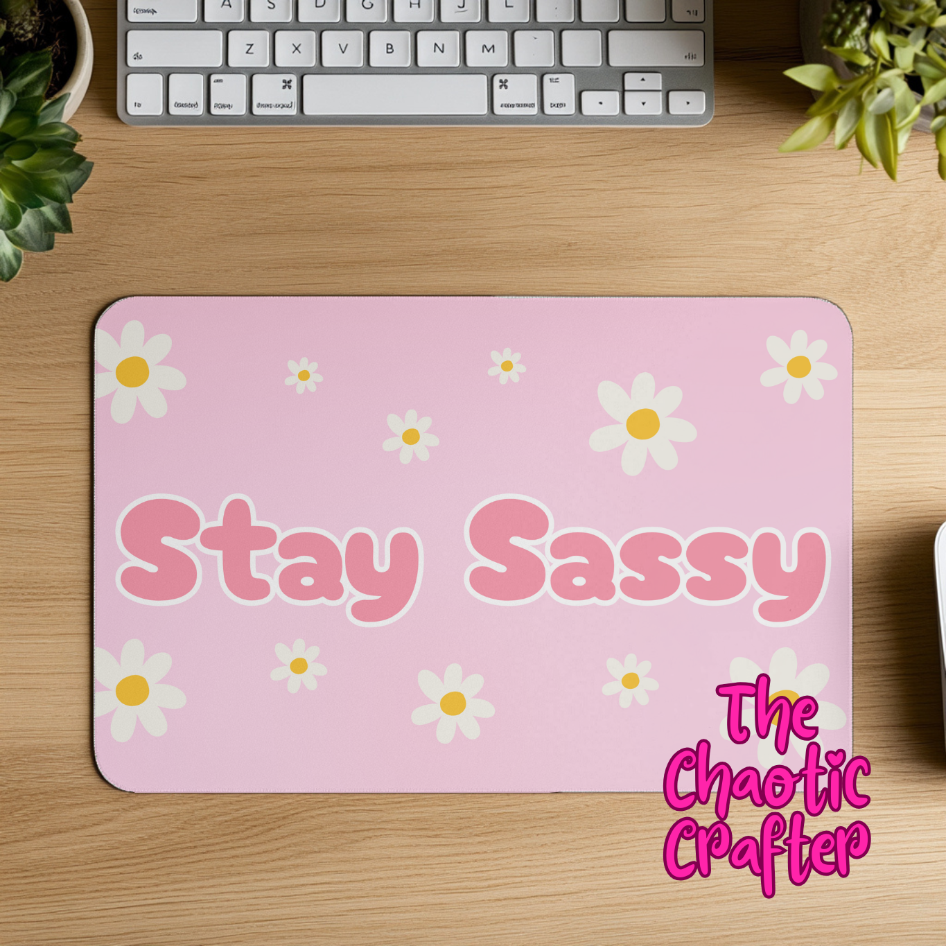 Stay Sassy Desk Mat