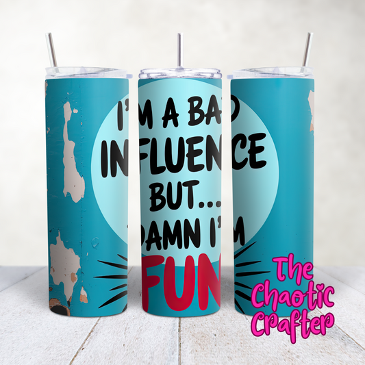 Damn I'm Fun 20oz Tumbler