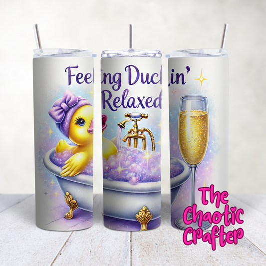 Feeling Duckin' Relaxed 20oz Tumbler