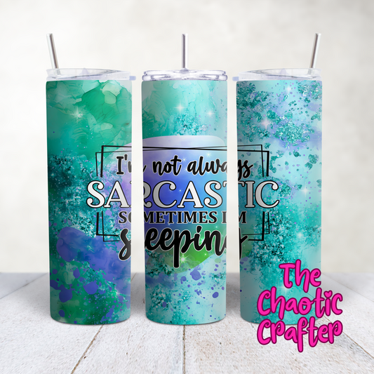 Sarcastic 20oz Tumbler