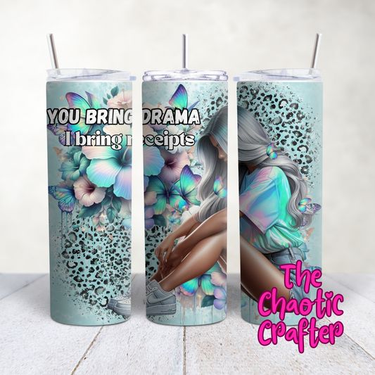 You bring Drama 20oz Tumbler