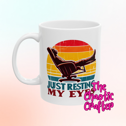 Resting my Eyes Mug- 15oz
